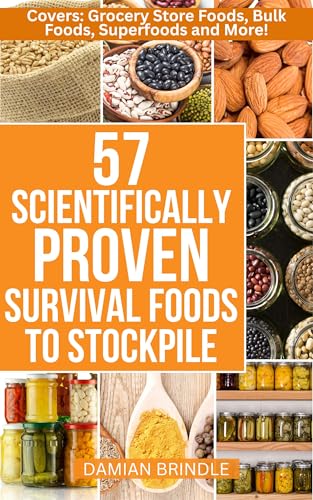 57 Scientifically-Proven Survival Foods to Stockpile: How to - Product Imagery