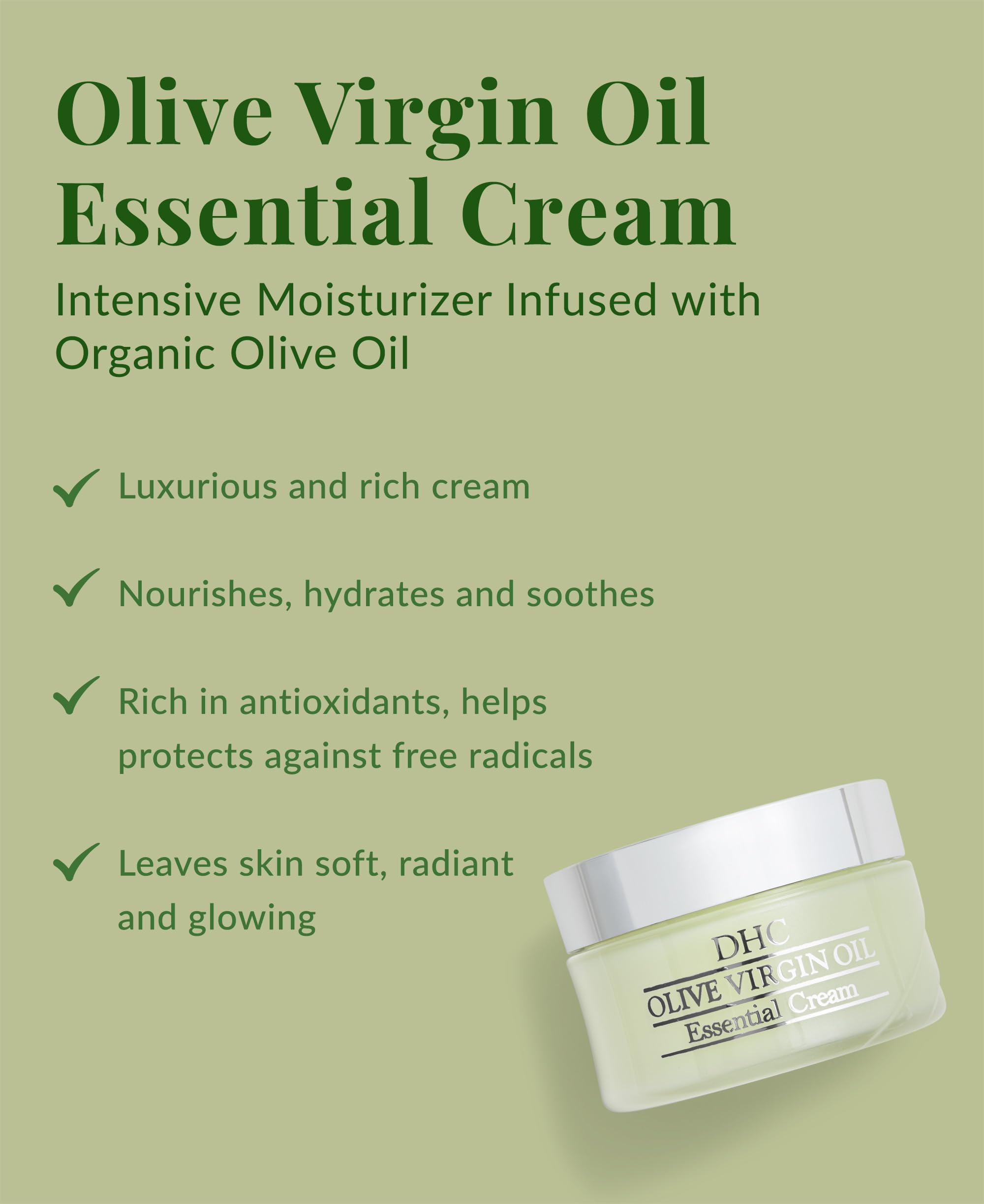 DHC Olive Virgin Oil Essential Cream in a 1.7 oz jar, ultra-rich skin moisturizer with nourishing olive oil for a smooth complexion