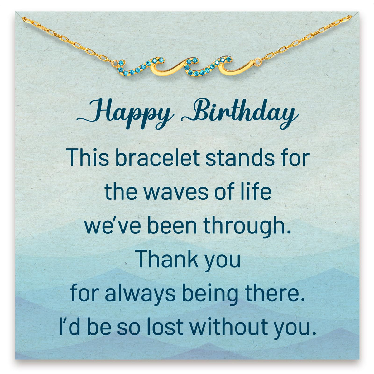 STORYJEWELLERY Birthday Gifts for Women, Wave Bracelet, Birthday Jewelry – Happy Birthday-Thank you for always being the