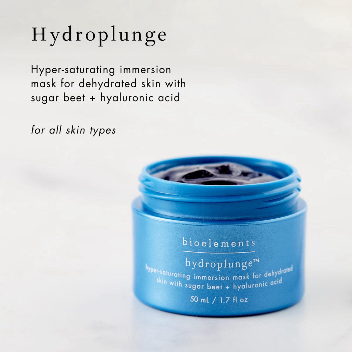 Bioelements Hydroplunge - 1.7 fl oz - Lightweight Mask with Hyaluronic Acid - Visibly Improves Fine Lines - For All Skin