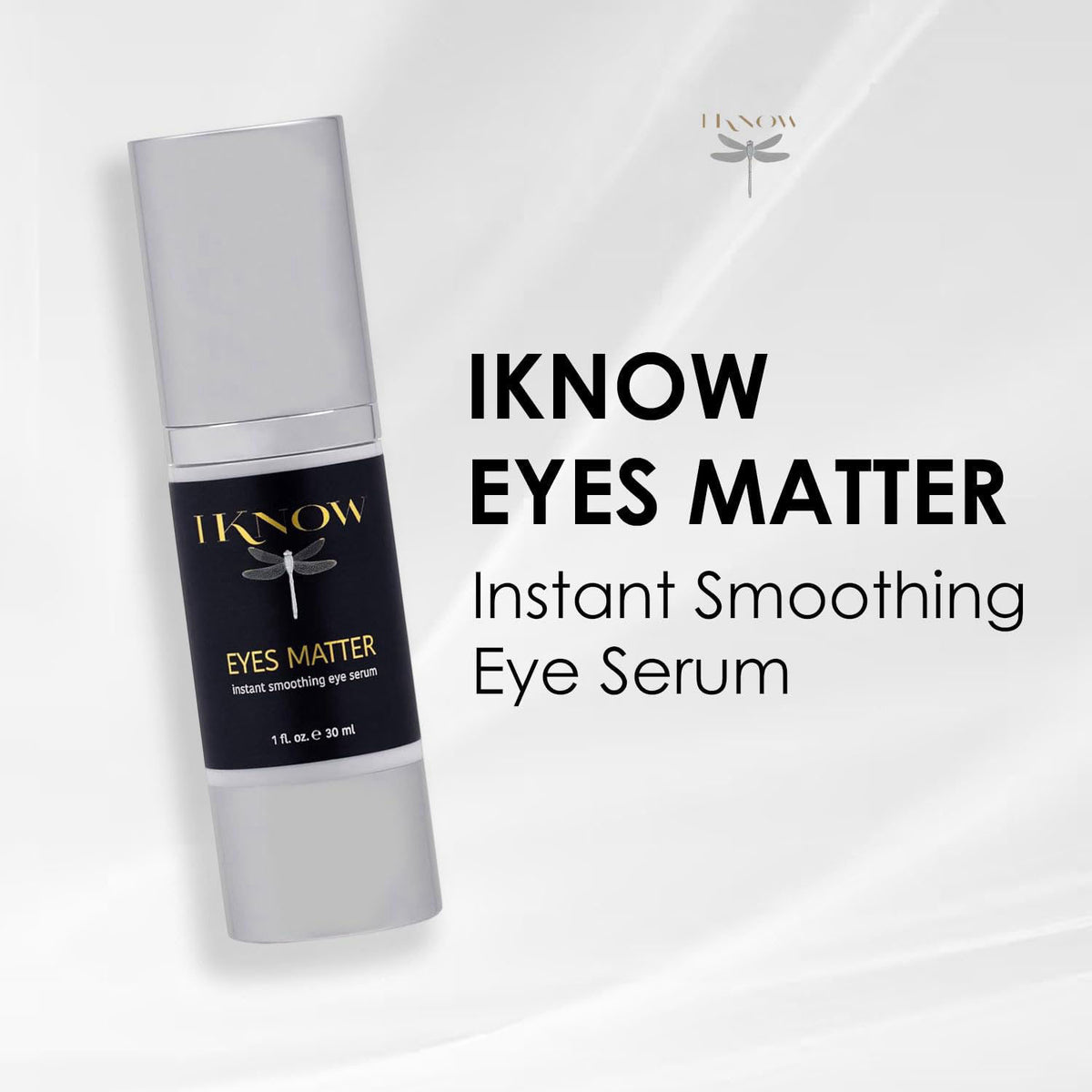 IKNOW EYES MATTER Instant Smoothing Eye Serum, Rapid Wrinkle Reducer, Rejuvenating, Brightening Treatment for Fine Lines