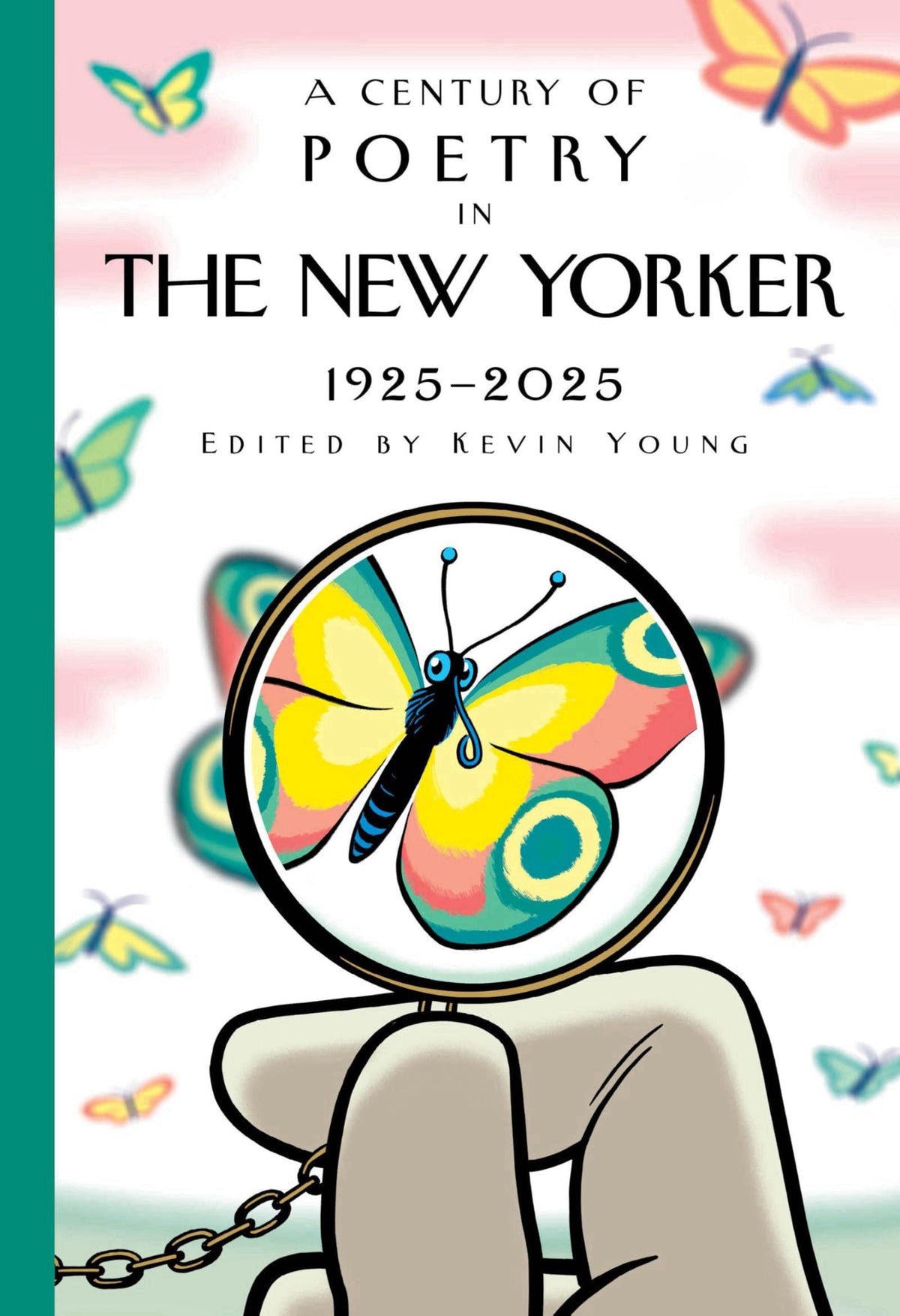 A Century of Poetry in The New Yorker 1925 2025 by by New Yorker Magazine Inc (Author), Kevin Young (Editor)… — view 2