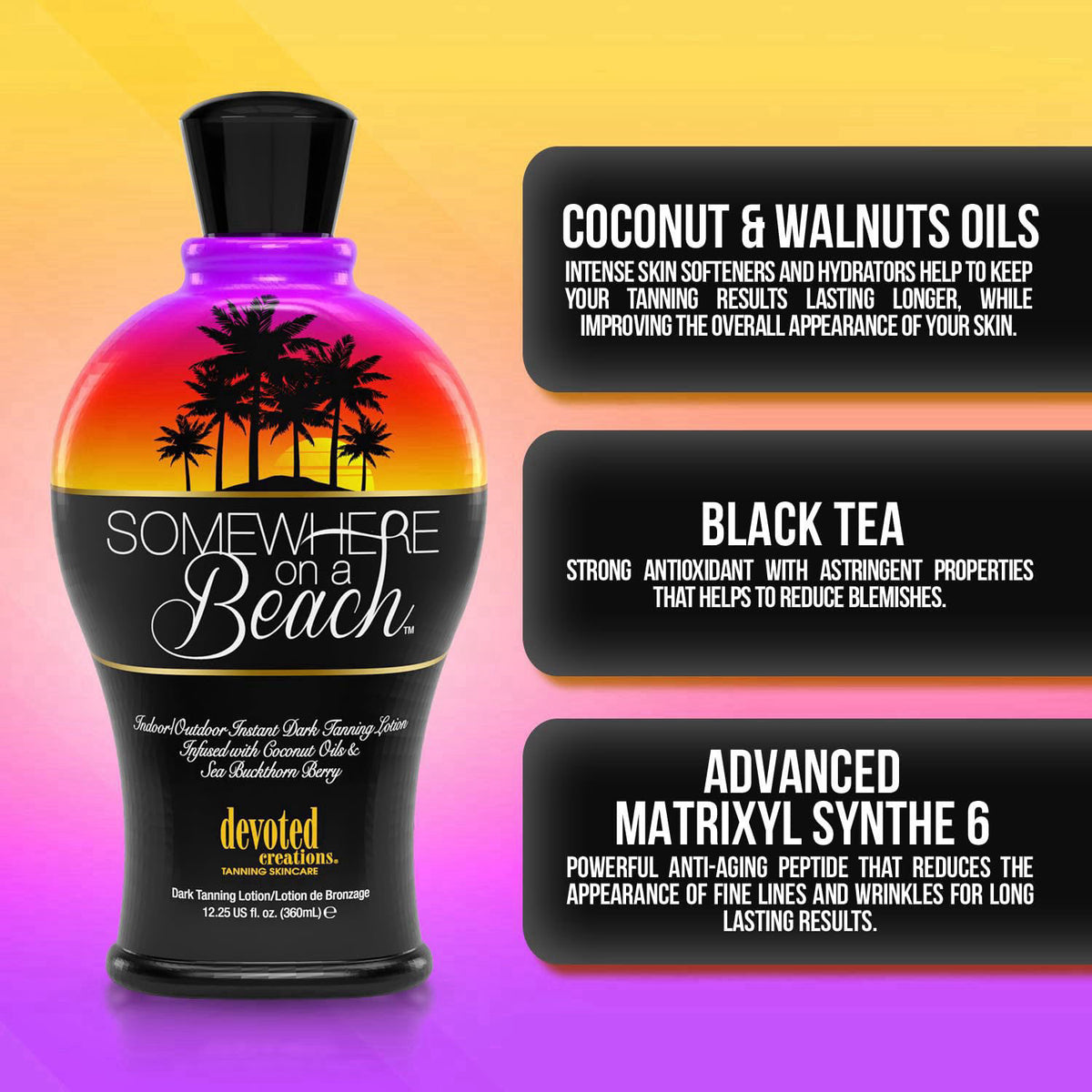 Devoted Creations Somewhere on a Beach, Indoor Outdoor, Instant Dark Tanning Lotion 12.25 Ounce – back view and specific