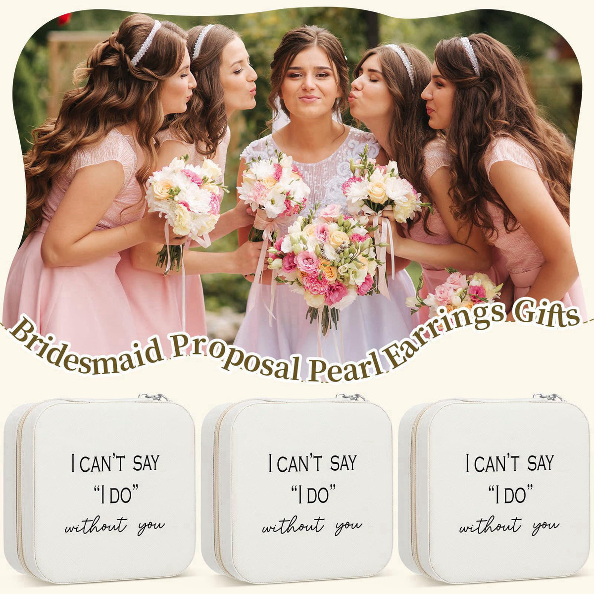 Colingmill 8 Pcs Bridesmaid Proposal Jewelry Box Gifts I Can't Say I Do Without You Travel Jewelry Case Portable Earring