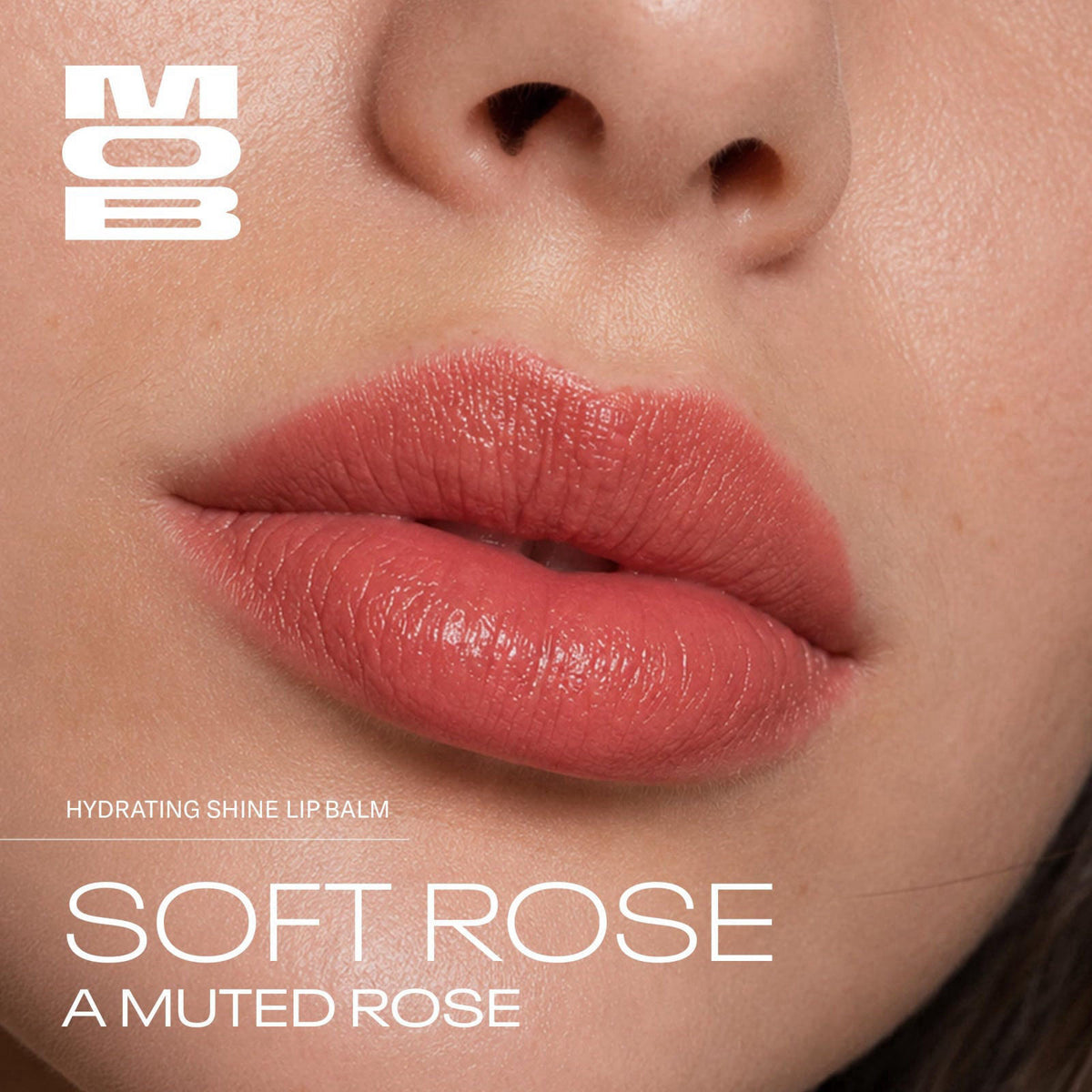 MOB Beauty Hydrating Shine Lip Balm, Soft Rose – close-up detail in Soft Rose