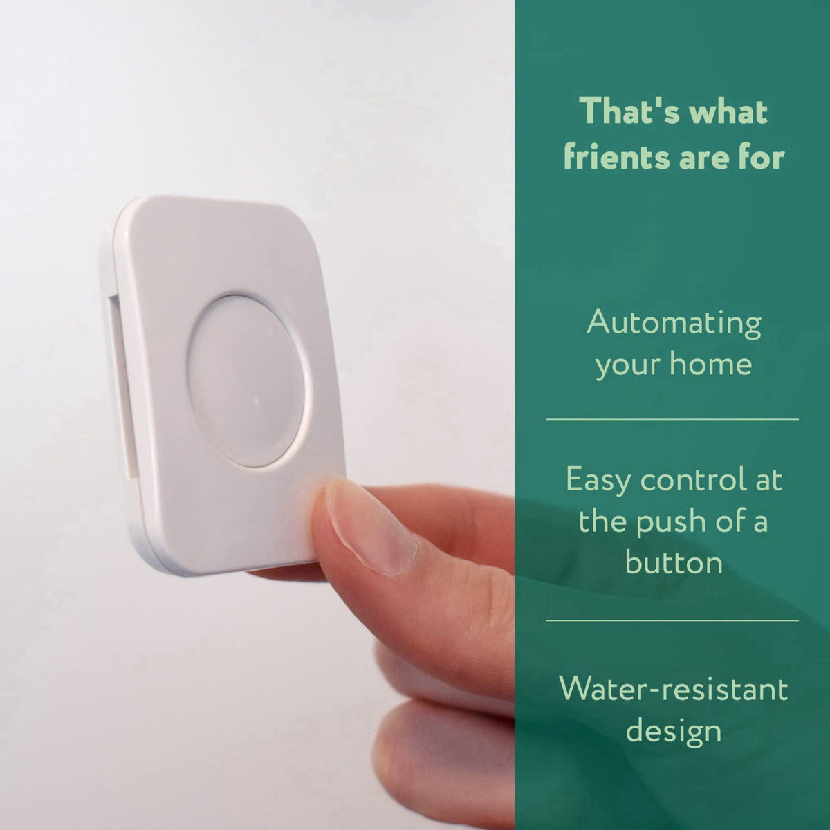 frient Smart Button | Scene Controller | Home Automation | Easy On/Off Switch of Appliances and Automations | Waterproof