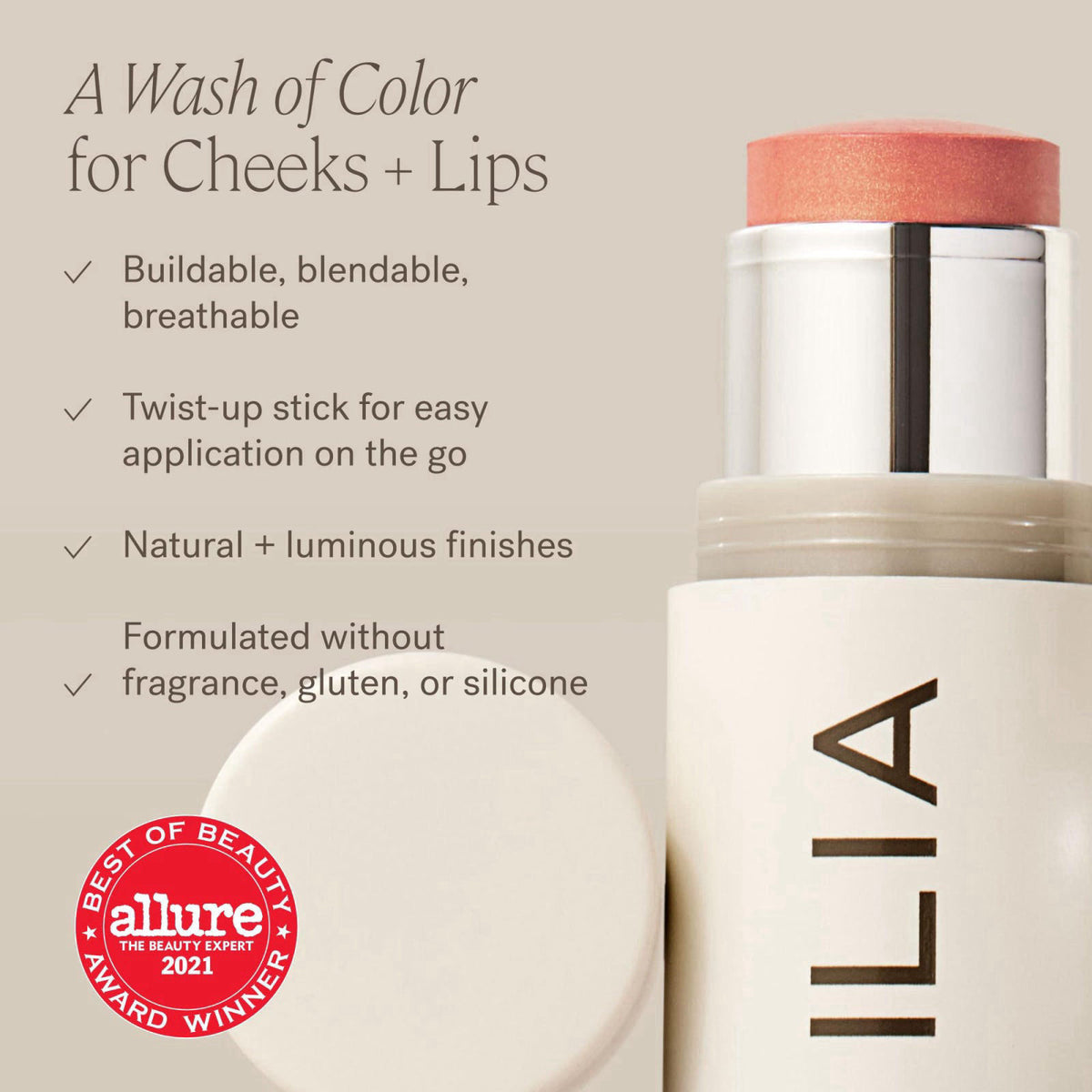 ILIA - Multi-Stick Cheek + Lip Color | Buildable + Blendable | Multi-Use Cream Blush | Nourishing Skincare Ingredients |